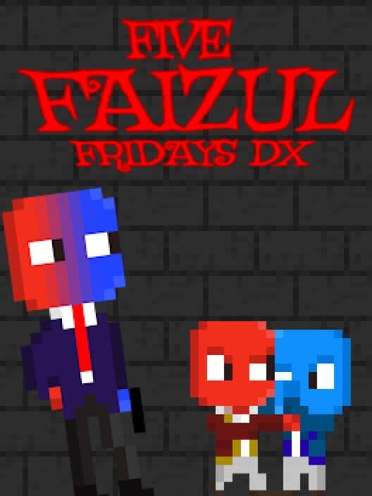 Five Faizul Fridays DX cover art