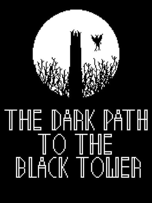 The Dark Path to the Black Tower cover art