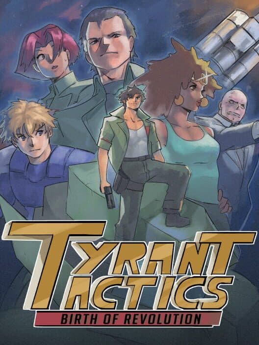 Tyrant Tactics: Birth of Revolution cover art