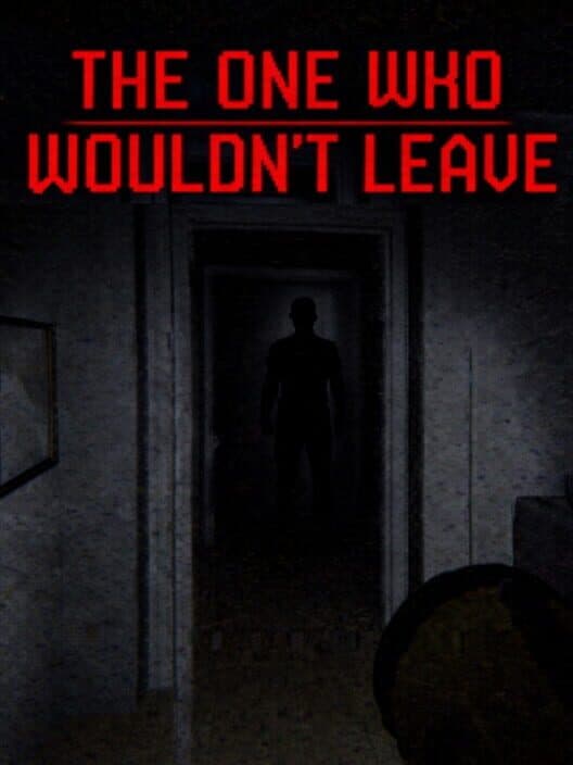 The One Who Wouldn't Leave cover art