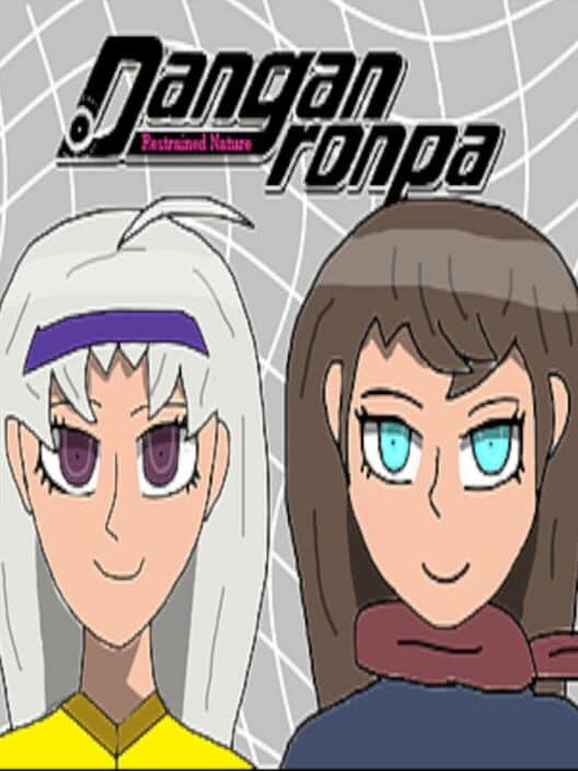 Danganronpa: Restrained Nature cover art