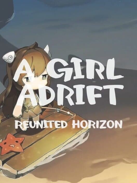 A Girl Adrift: Reunited Horizon cover art