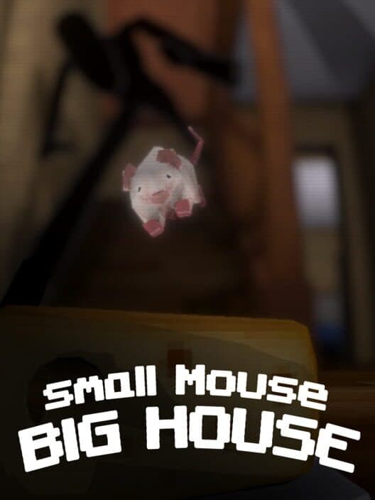 Small Mouse Big House cover art