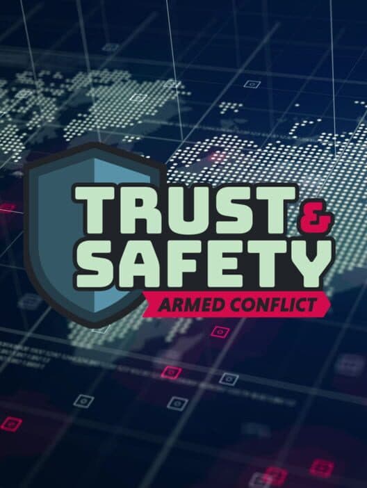 Trust & Safety: Armed Conflict cover art