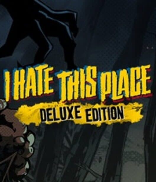 I Hate This Place: Deluxe Edition cover art