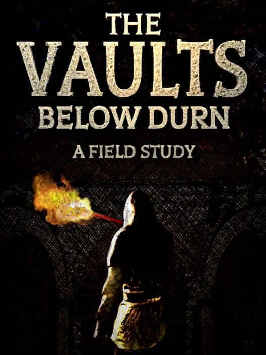 The Vaults Below Durn: A Field Study cover art