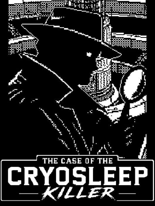 The Case of the Cryosleep Killer cover art