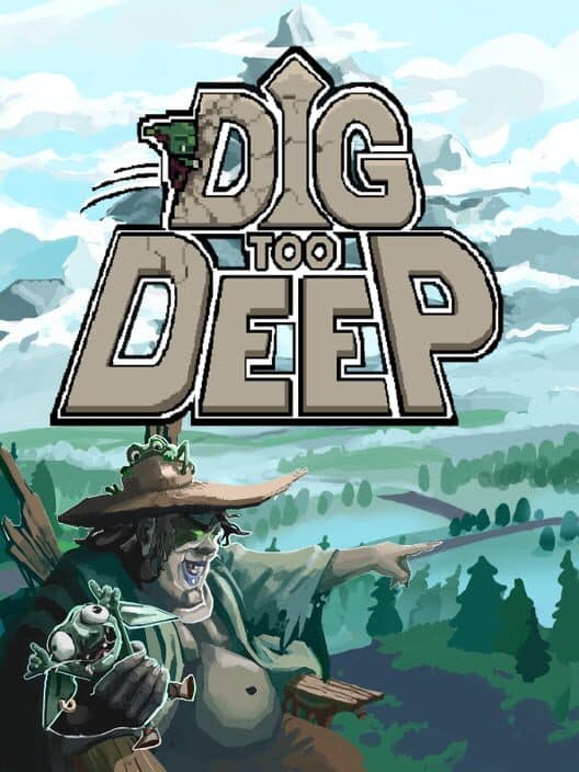 Dig Too Deep cover art