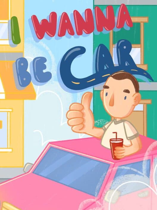 I Wanna Be Car cover art