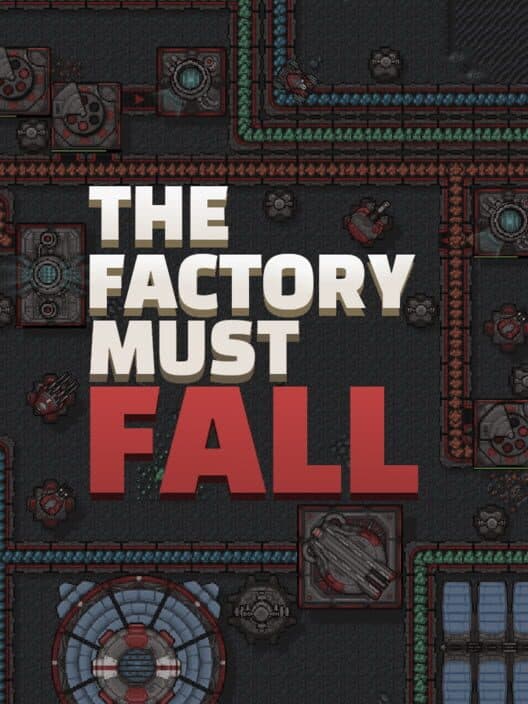 The Factory Must Fall cover art