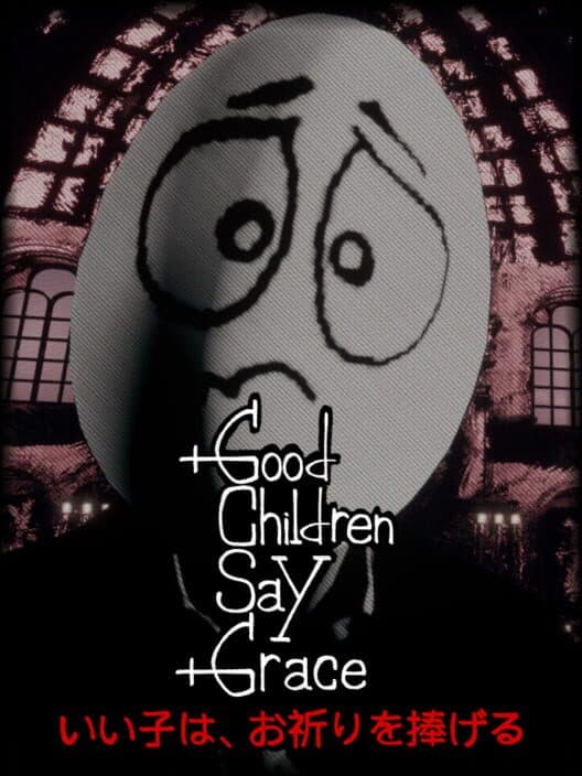 Good Children Say Grace cover art