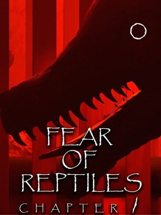 Fear of Reptiles: Chapter 1 cover art