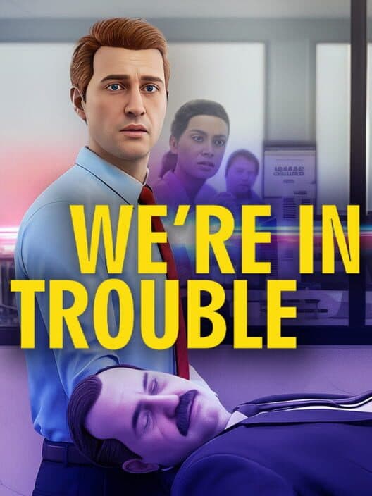 We’re In Trouble cover art