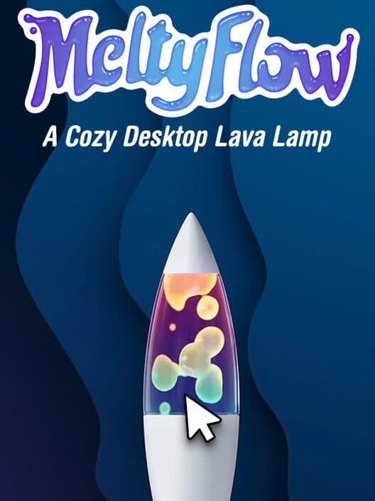 MeltyFlow: A Cozy Desktop Lava Lamp cover art