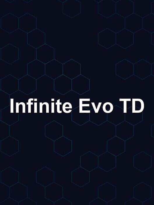 Infinite Evo TD cover art