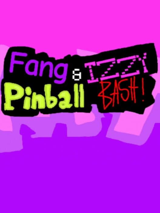 Fang and Izzy Pinball Bash cover art