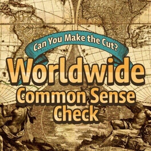 Can You Make the Cut? Worldwide Common Sense Check cover art