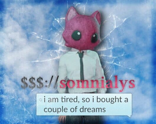 $$$://Somnialys, I Am Tired So I Bought a Couple Dreams cover art