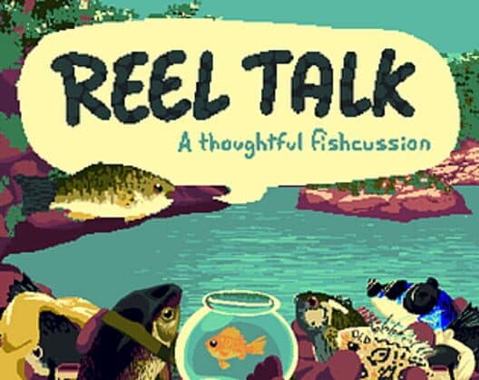 Reel Talk: A Thoughtful Fishcussion cover art