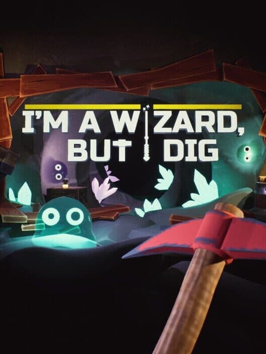 I’m a Wizard, But I Dig cover art