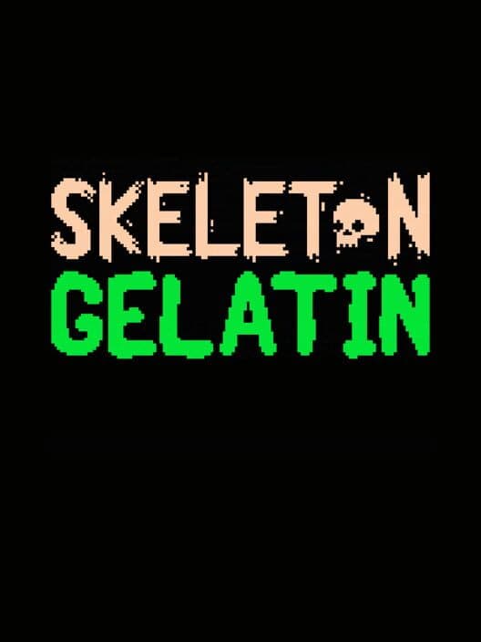 Skeleton Gelatin cover art