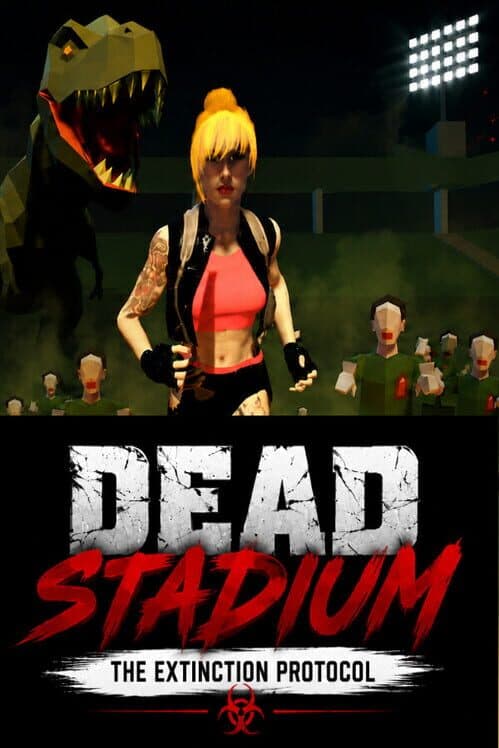 Dead Stadium: The Extinction Protocol cover art