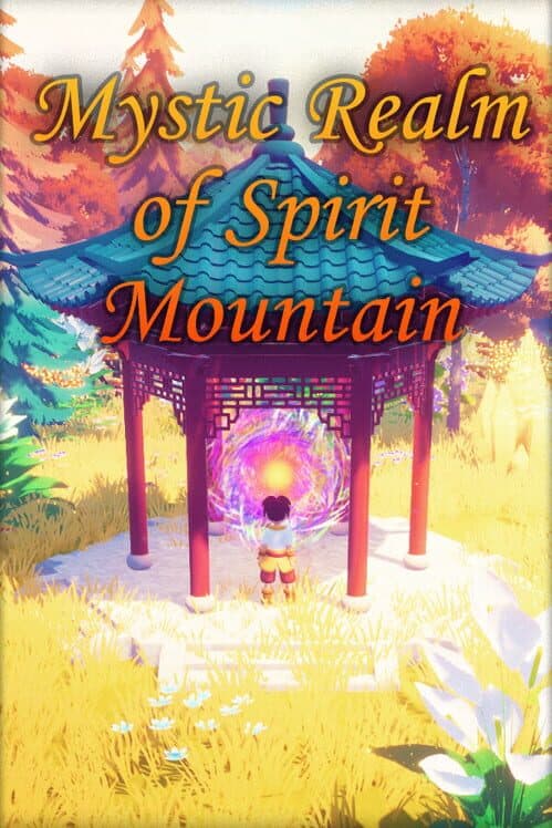Cultivation: Mystic Realm of Spirit Mountain cover art