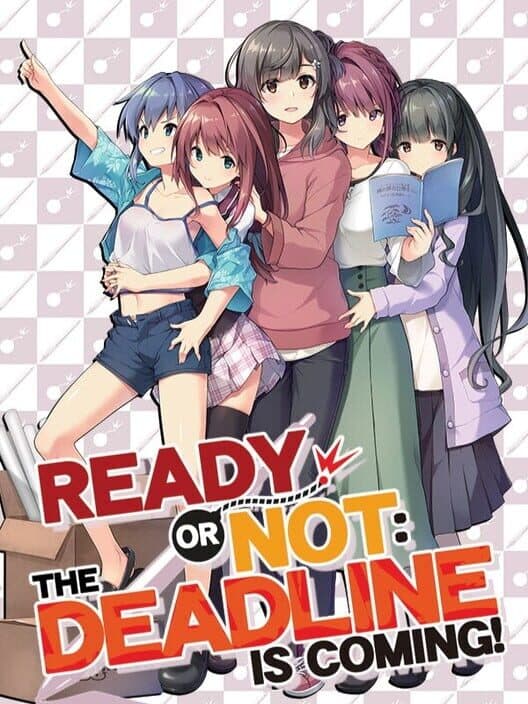 Ready or Not: The Deadline is Coming! cover art