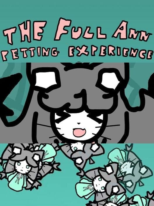 The Full Ann Petting Experience cover art
