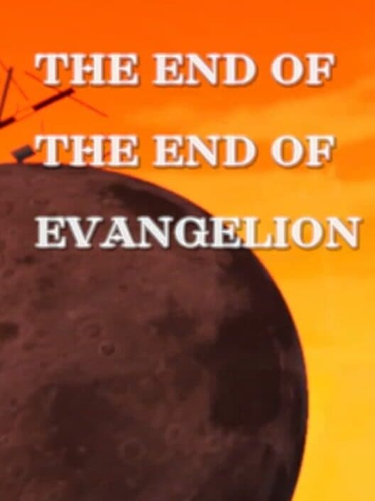 The End of the End of Evangelion cover art