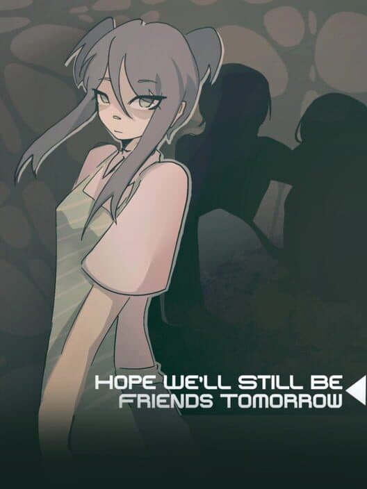 Hope We'll Still be Friends Tomorrow cover art