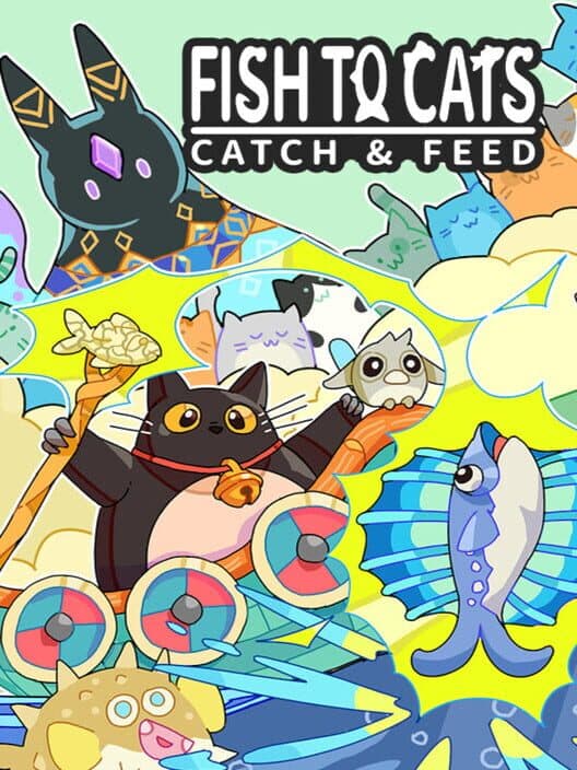 Fish to Cats: Catch & Feed cover art