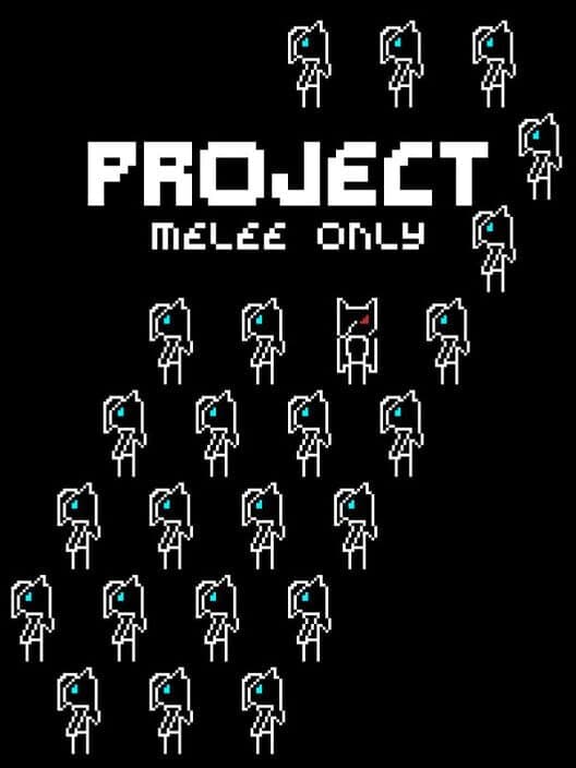 Project: Melee Only cover art