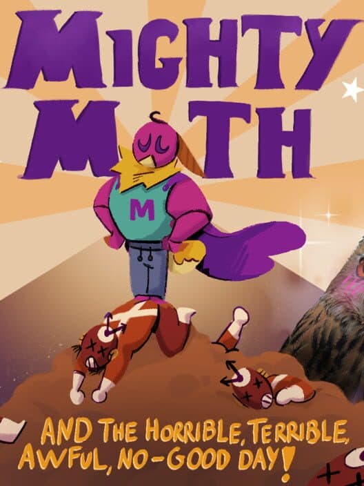 Mighty Moth and the Horrible, Terrible, Awful, No-Good Day! cover art