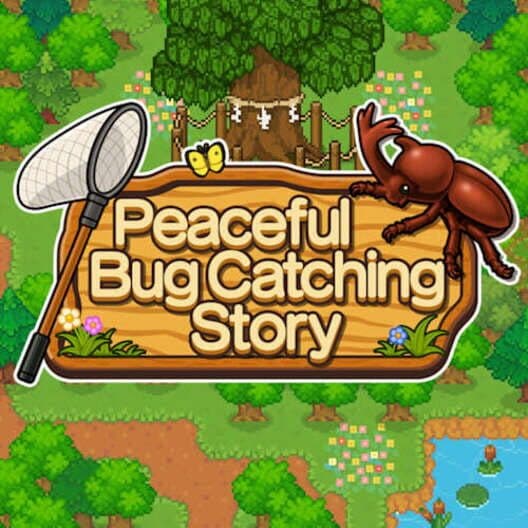 Peaceful Bug Catching Story cover art