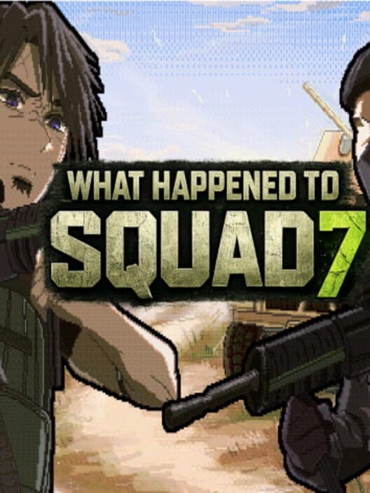What Happened to Squad 7 cover art
