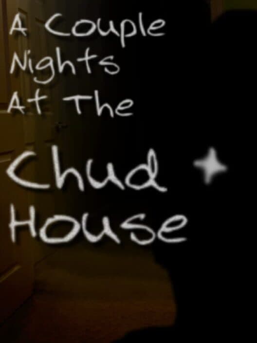 A Couple Nights at the Chud House cover art