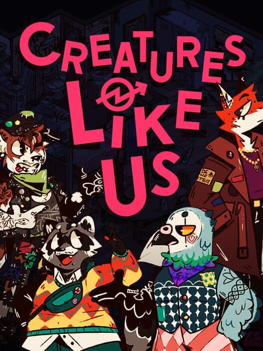 Creatures Like Us cover art