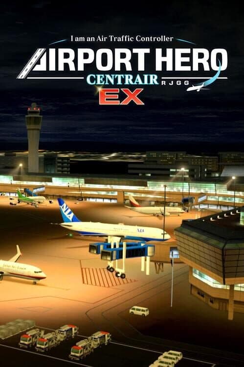 I am an Air Traffic Controller: Airport Hero Centrair EX cover art