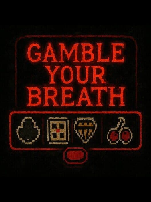 Gamble Your Breath cover art