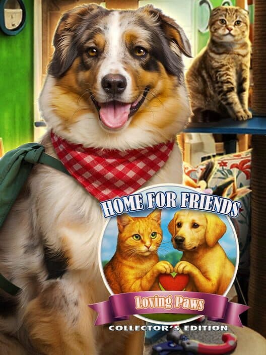 Home for Friends: Loving Paws - Collector's Edition cover art