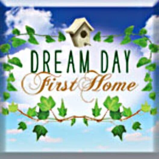 Dream Day: First Home cover art