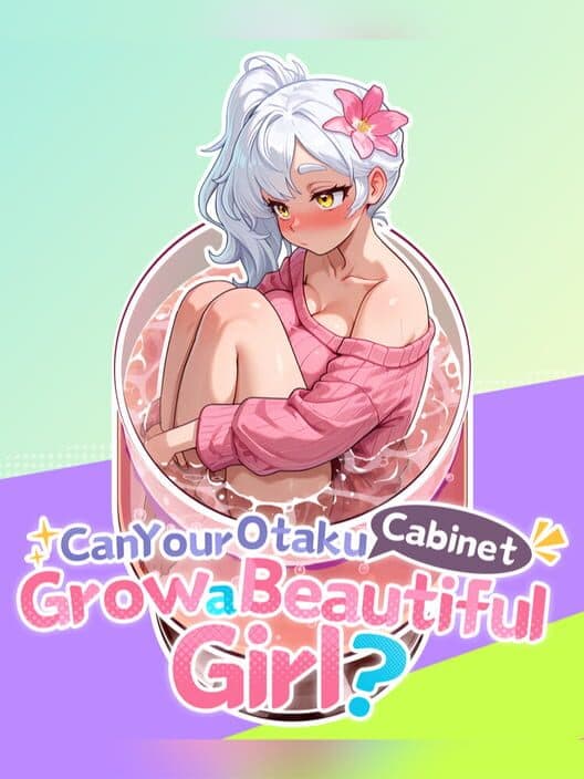 Can Your Otaku Cabinet Grow a Beautiful Girl? cover art