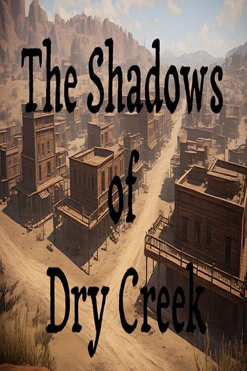 The Shadows of Dry Creek cover art