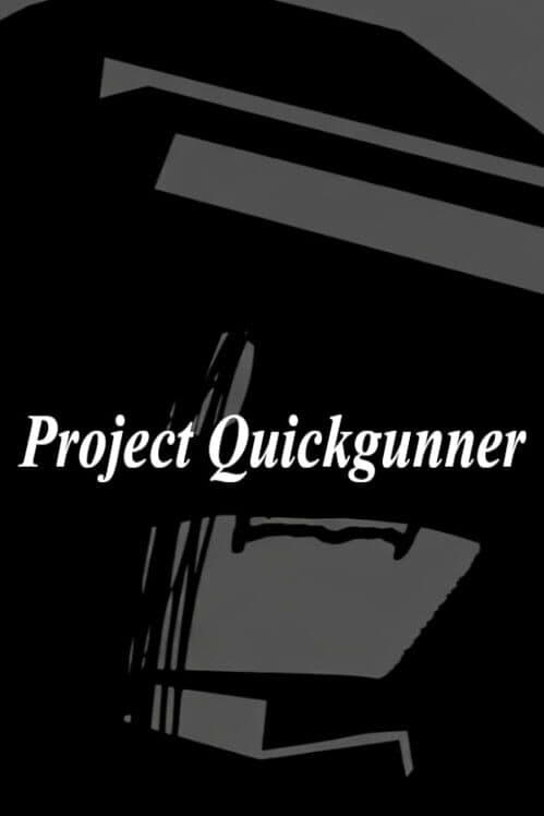 Project Quickgunner cover art