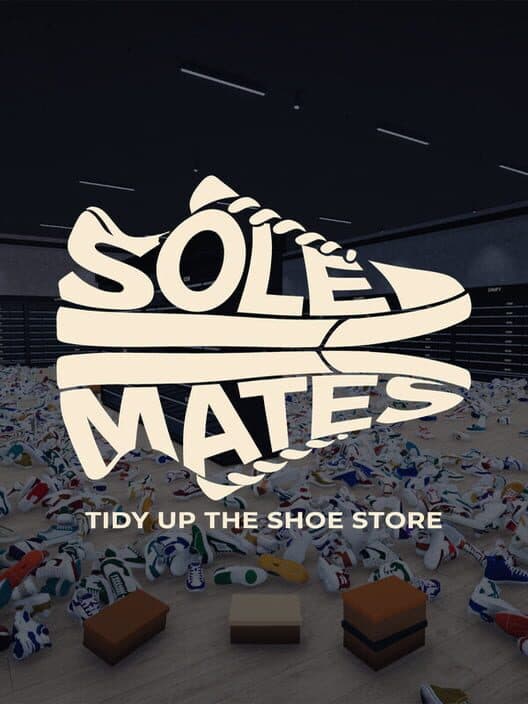 Sole Mates: Tidy Up the Shoe Store cover art