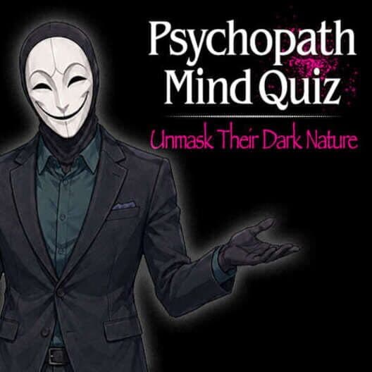 Psychopath Mind Quiz: Unmask Their Dark Nature cover art