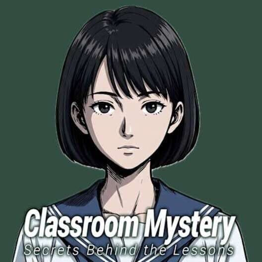 Classroom Mystery Secrets Behind the Lessons cover art