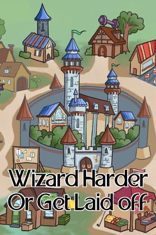 Wizard Harder or Get Laid Off cover art