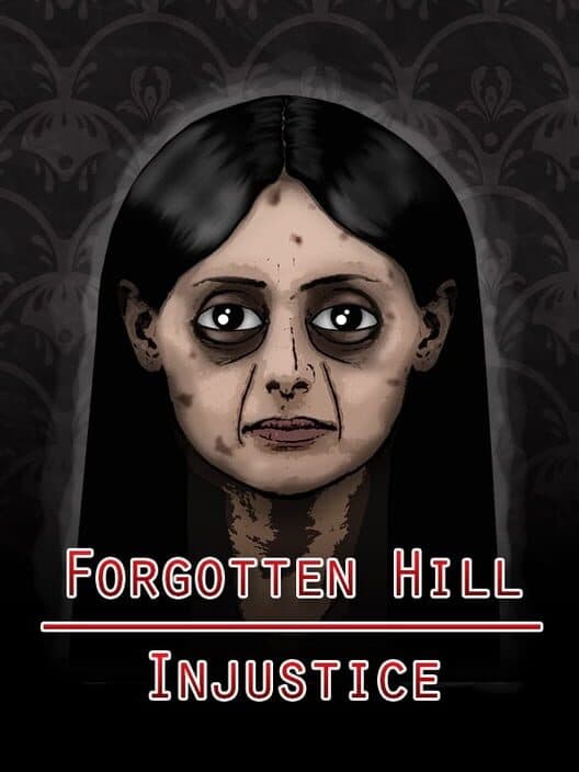 Forgotten Hill Injustice cover art
